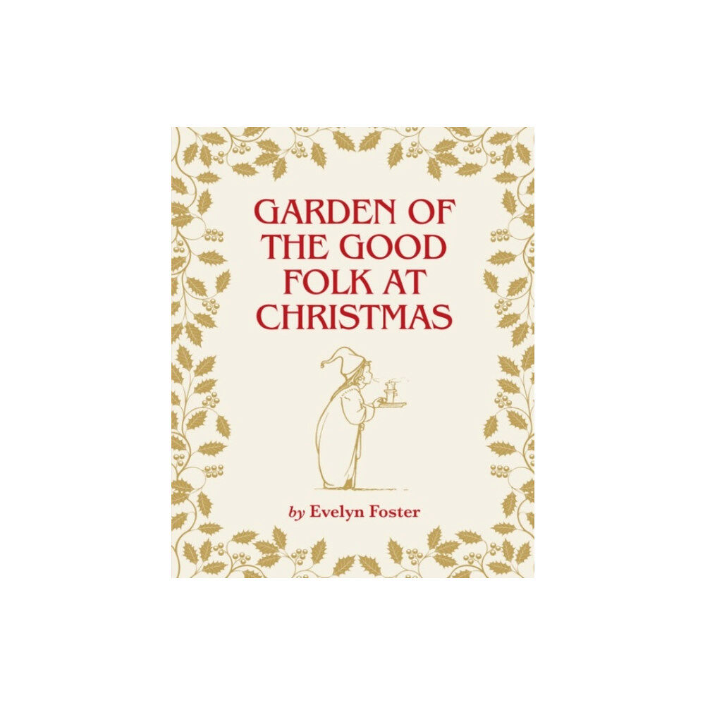 Country Books Garden of the Good Folk at Christmas (häftad, eng)