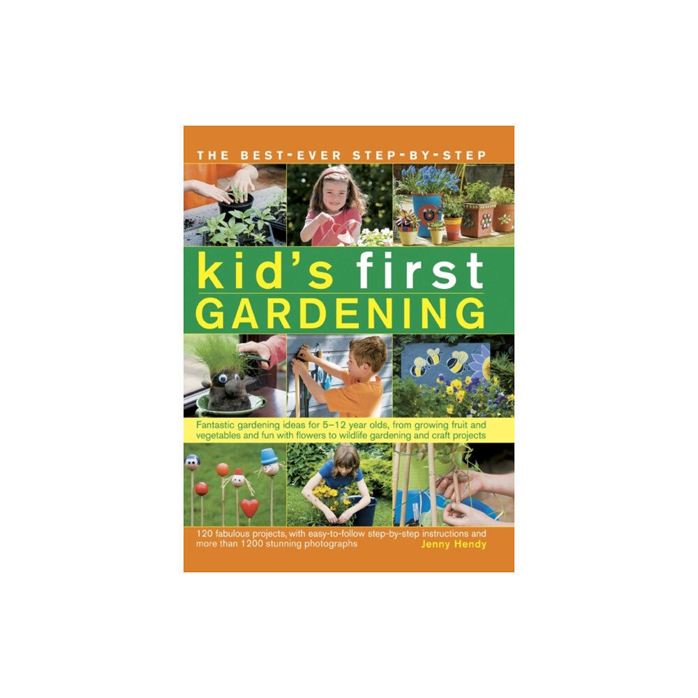 Anness publishing The best-ever step-by-step kid's first gardening (häftad, eng)