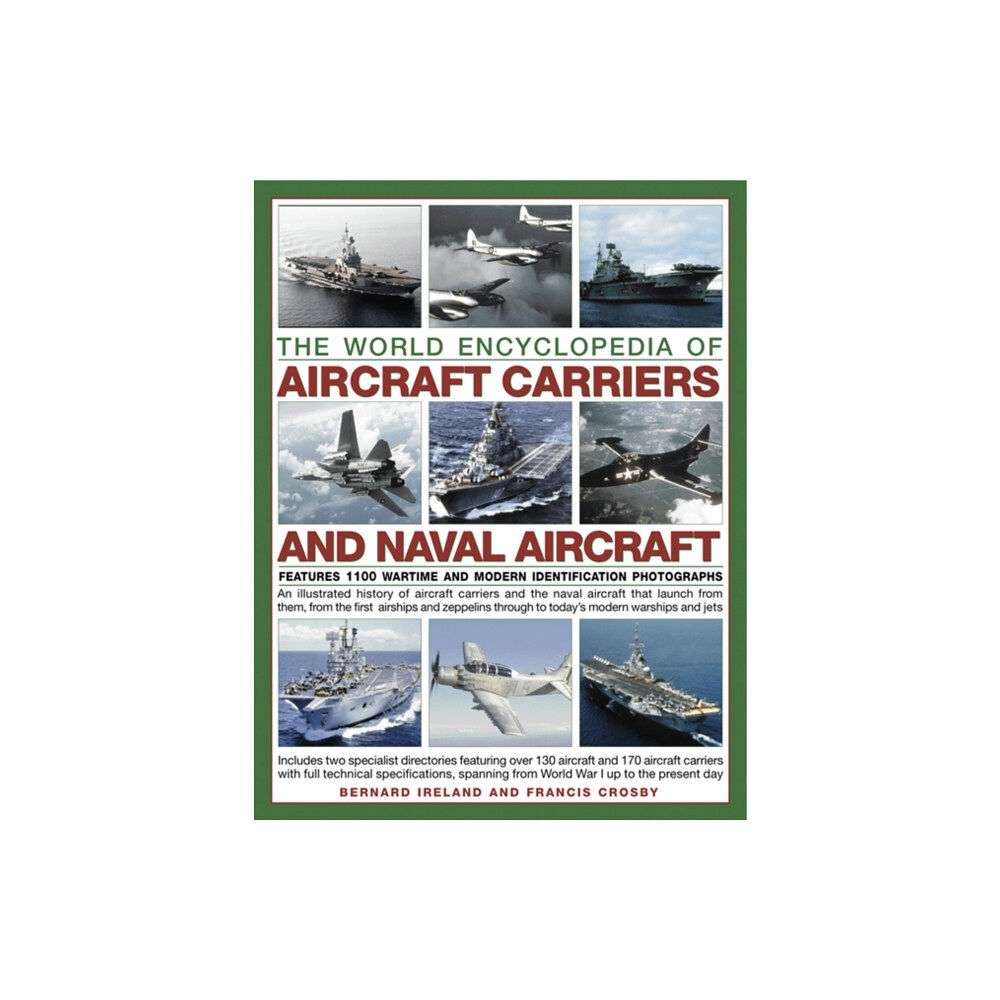 Anness publishing The World Encyclopedia of Aircraft Carriers and Naval Aircraft (häftad, eng)