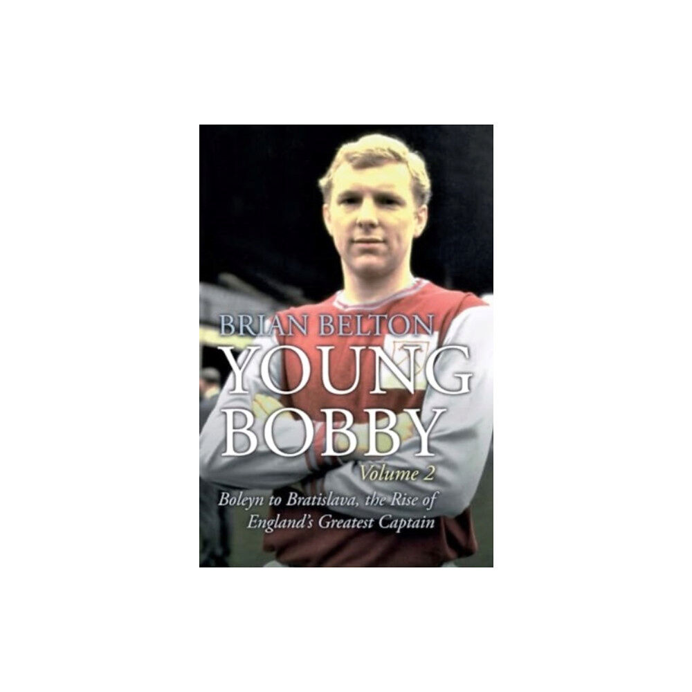 JMD Media Young Bobby - The Bobby Moore Story Vol 2 (häftad, eng)