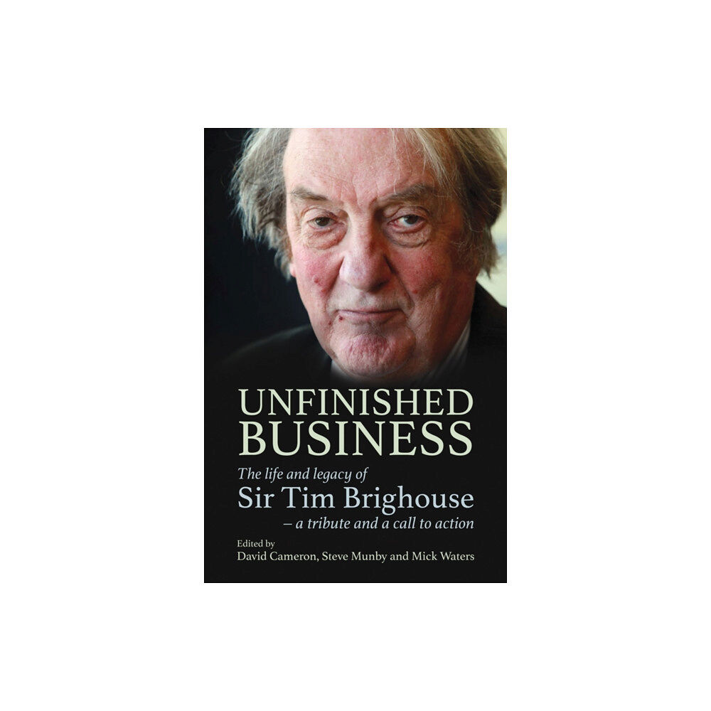 Crown House Publishing Unfinished Business (inbunden, eng)