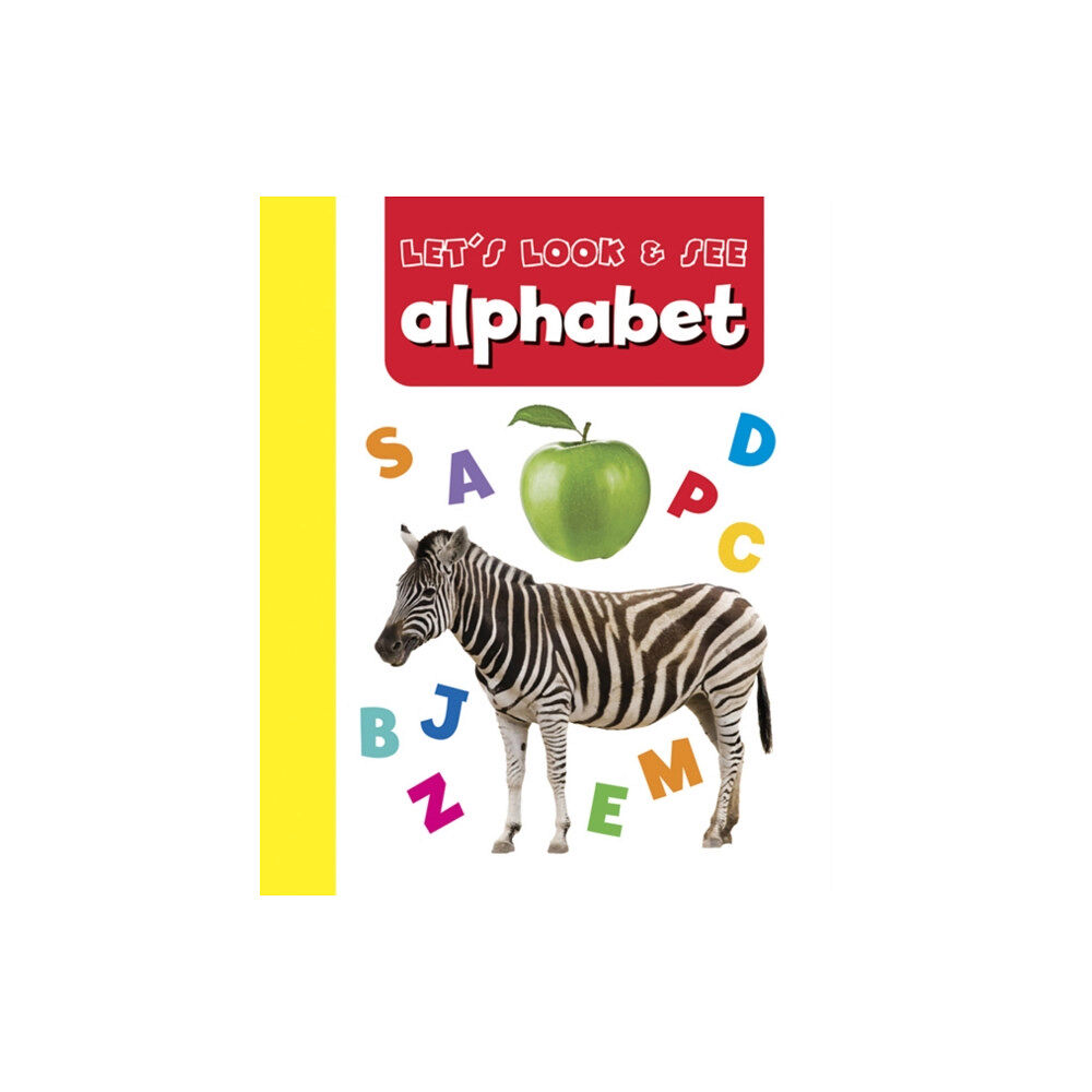 Anness publishing Let's Look & See: Alphabet (bok, board book, eng)