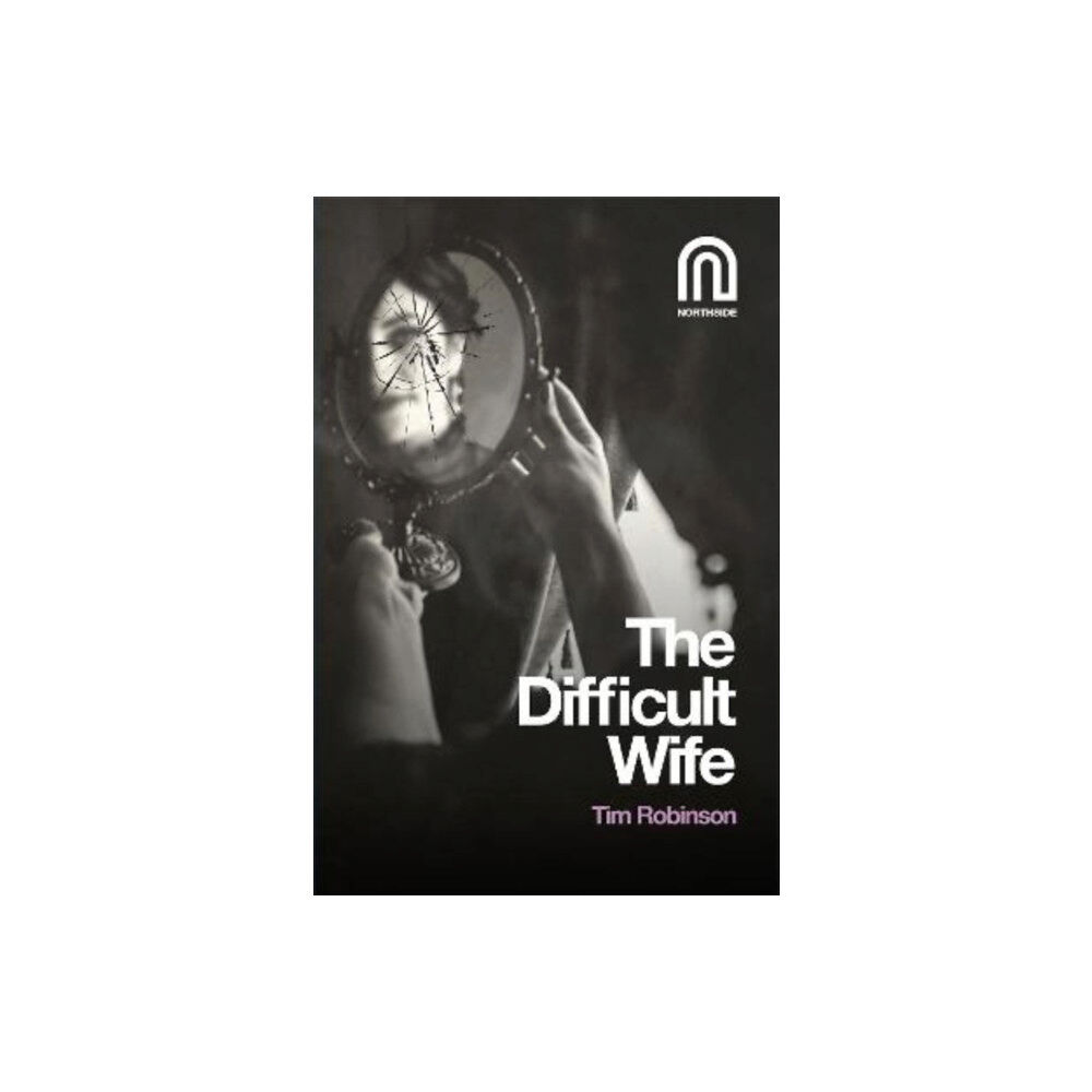 Northside House Limited The Difficult Wife (häftad, eng)