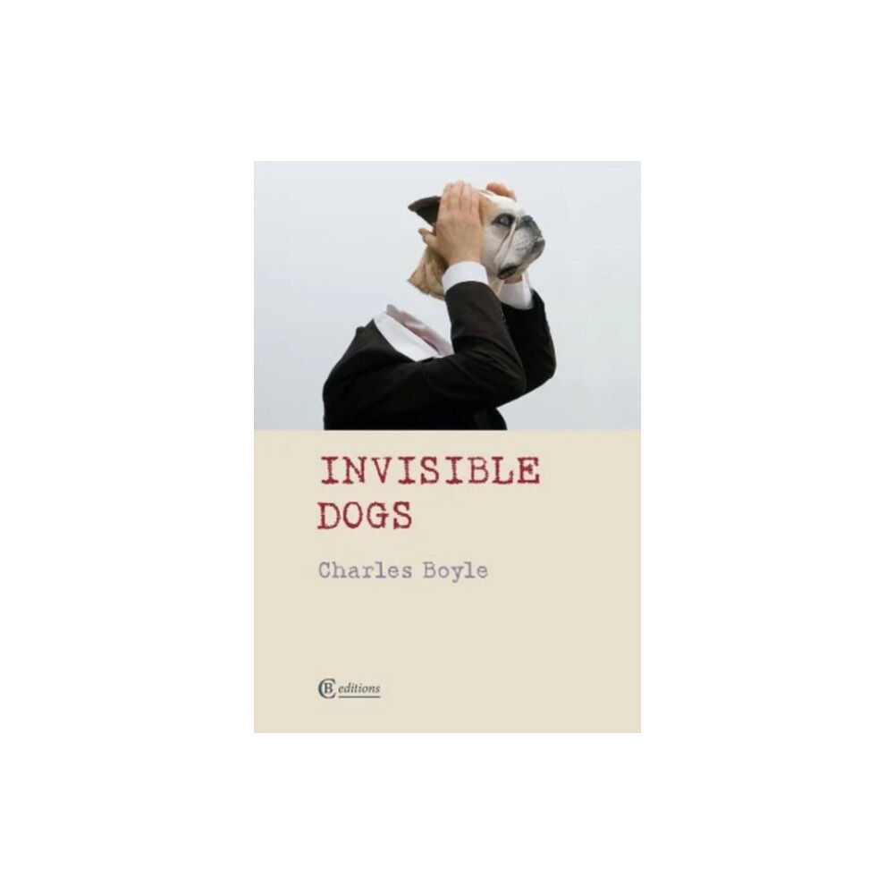 CB Editions Invisible Dogs (häftad, eng)