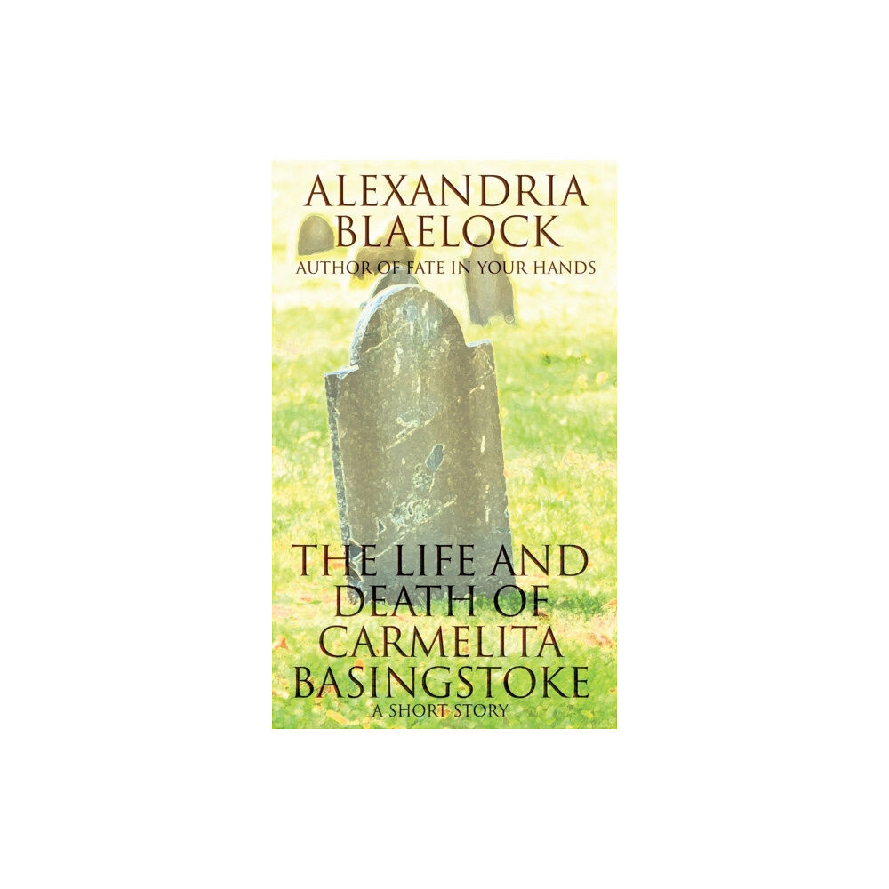 Bluemere Books The Life and Death of Carmelita Basingstoke (häftad, eng)