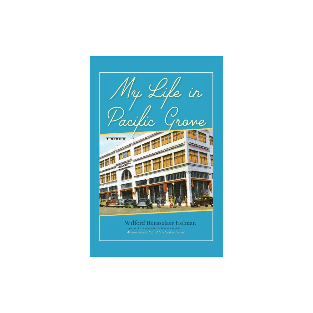 Pacific Grove Books My Life in Pacific Grove (häftad, eng)
