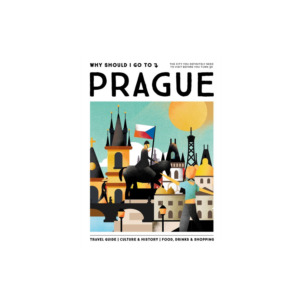 Mo Media, Netherlands Why Should I Go To Prague (inbunden, eng)