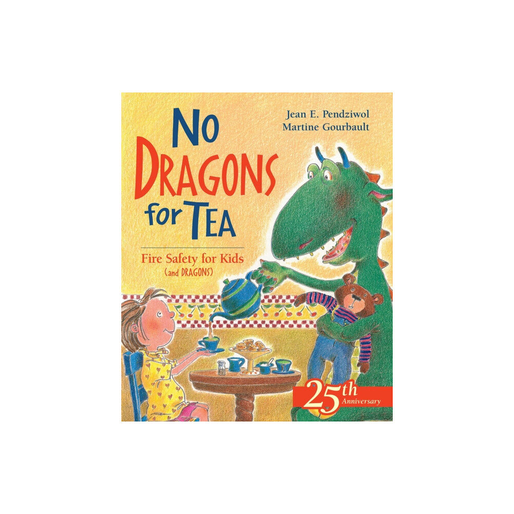 Kids Can Press No Dragons for Tea: Fire Safety for Kids (and Dragons) (häftad, eng)