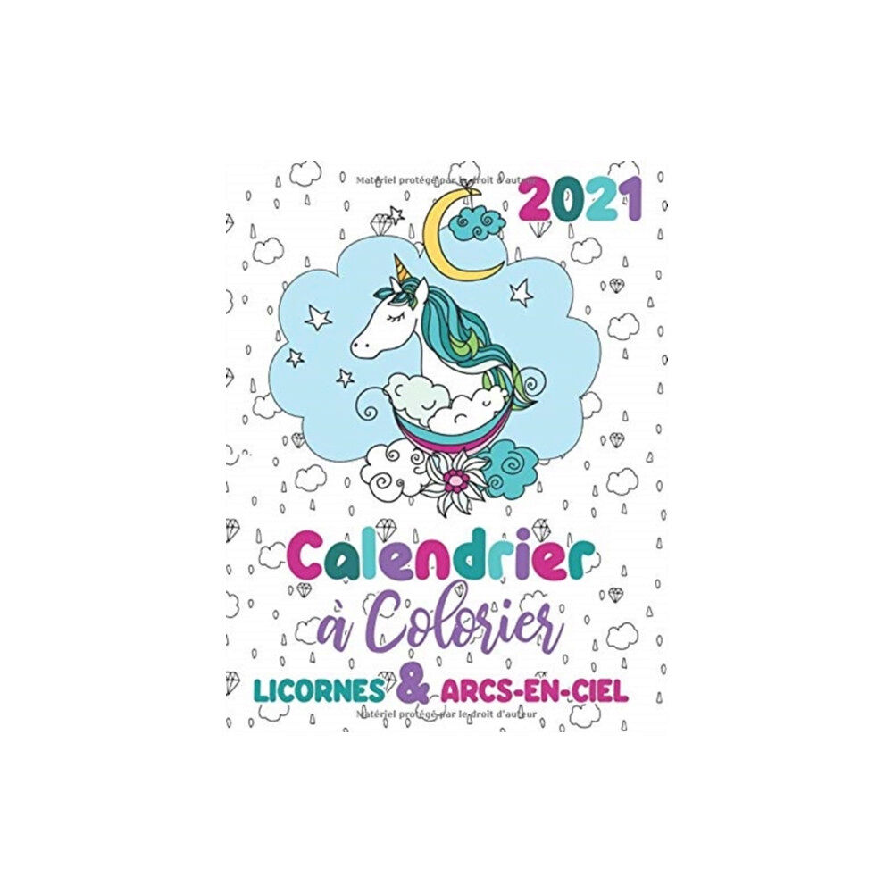 Gumdrop Press 2021 Calendrier a colorier licornes & arcs-en-ciel (häftad, fre)