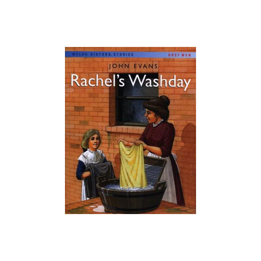 Dref Wen Welsh History Stories: Rachel's Washday (häftad, eng)