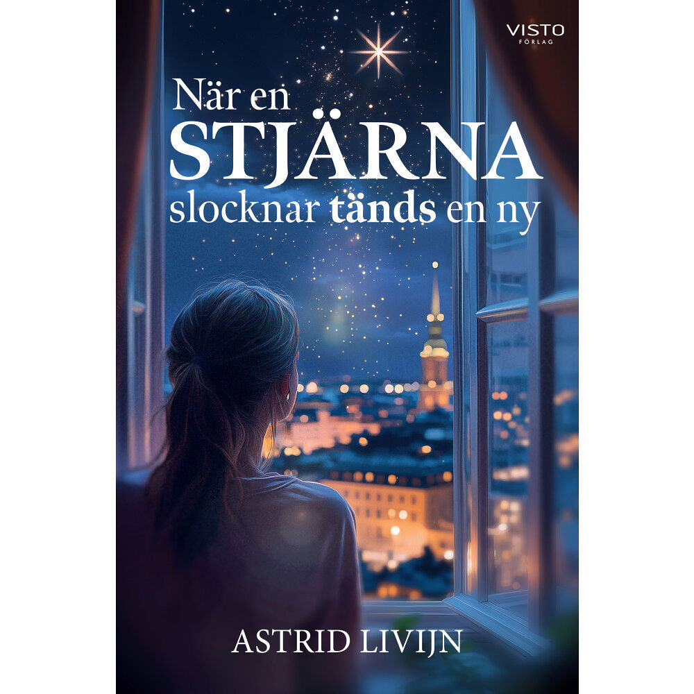 Astrid Livijn När en stjärna slocknar tänds en ny (inbunden)