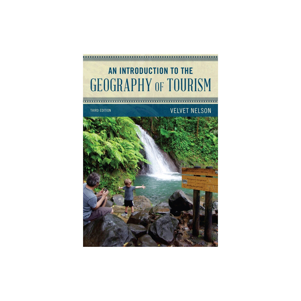 Rowman & littlefield An Introduction to the Geography of Tourism (häftad, eng)