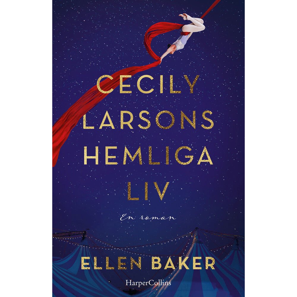 Ellen Baker Cecily Larsons hemliga liv (inbunden)