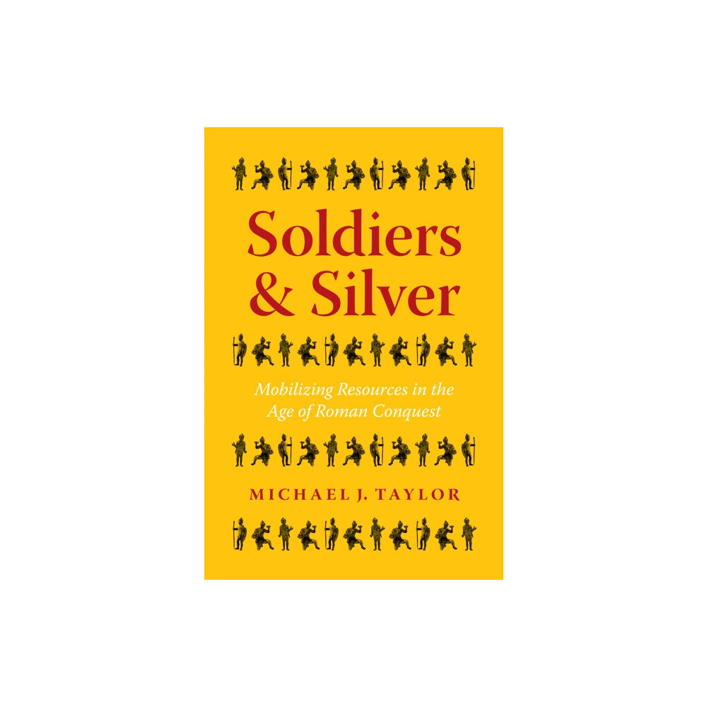 University of Texas Press Soldiers and Silver (häftad, eng)