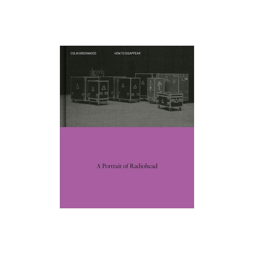 Colin Greenwood How to Disappear (inbunden, eng)