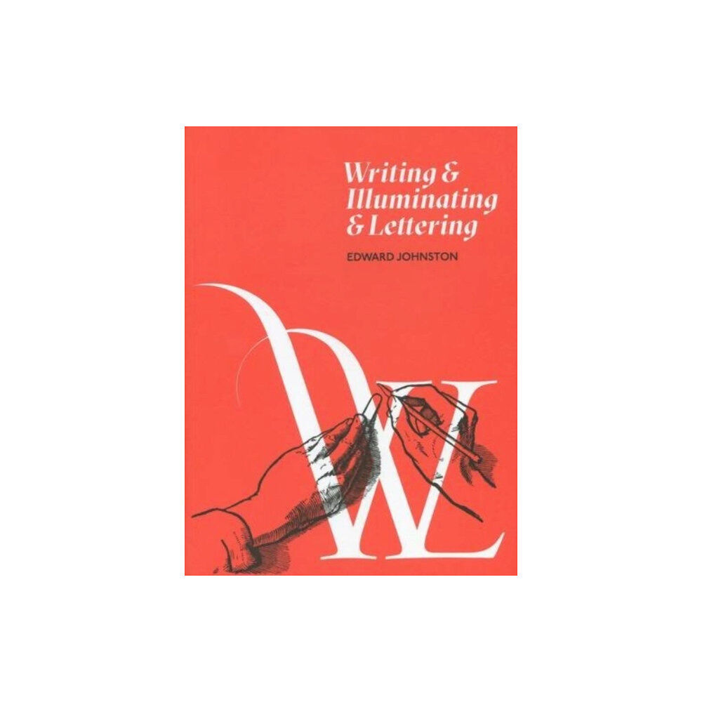 D & B Books Limited Writing and Illuminating and Lettering (häftad, eng)