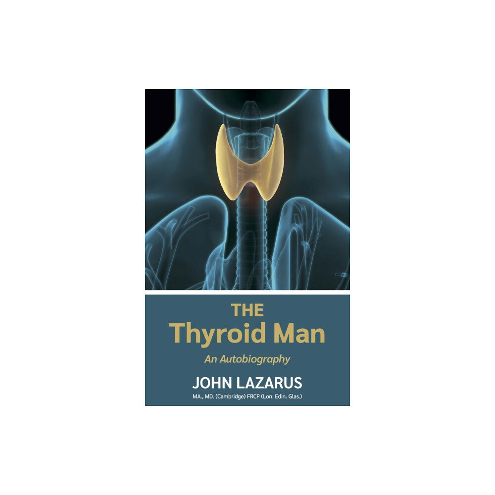 John Lazarus The Thyroid Man (häftad, eng)