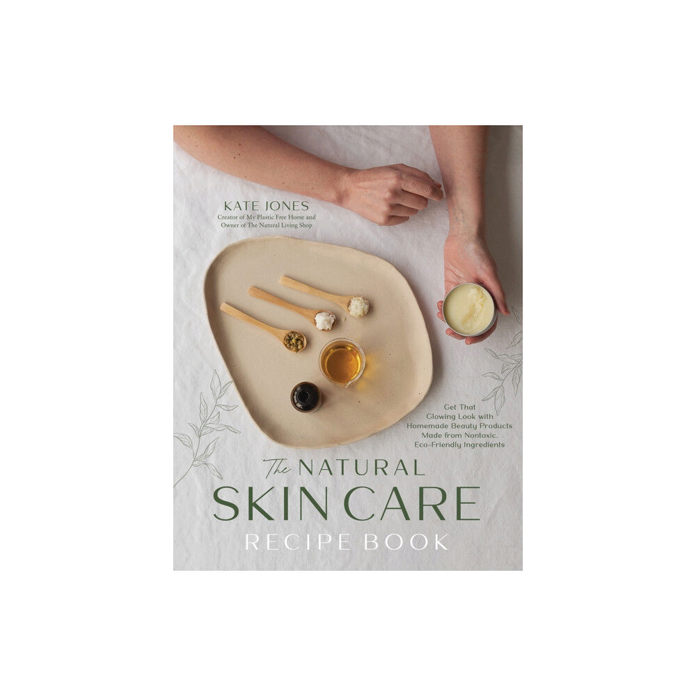 Page Street Publishing Co. The Natural Skin Care Recipe Book (häftad, eng)