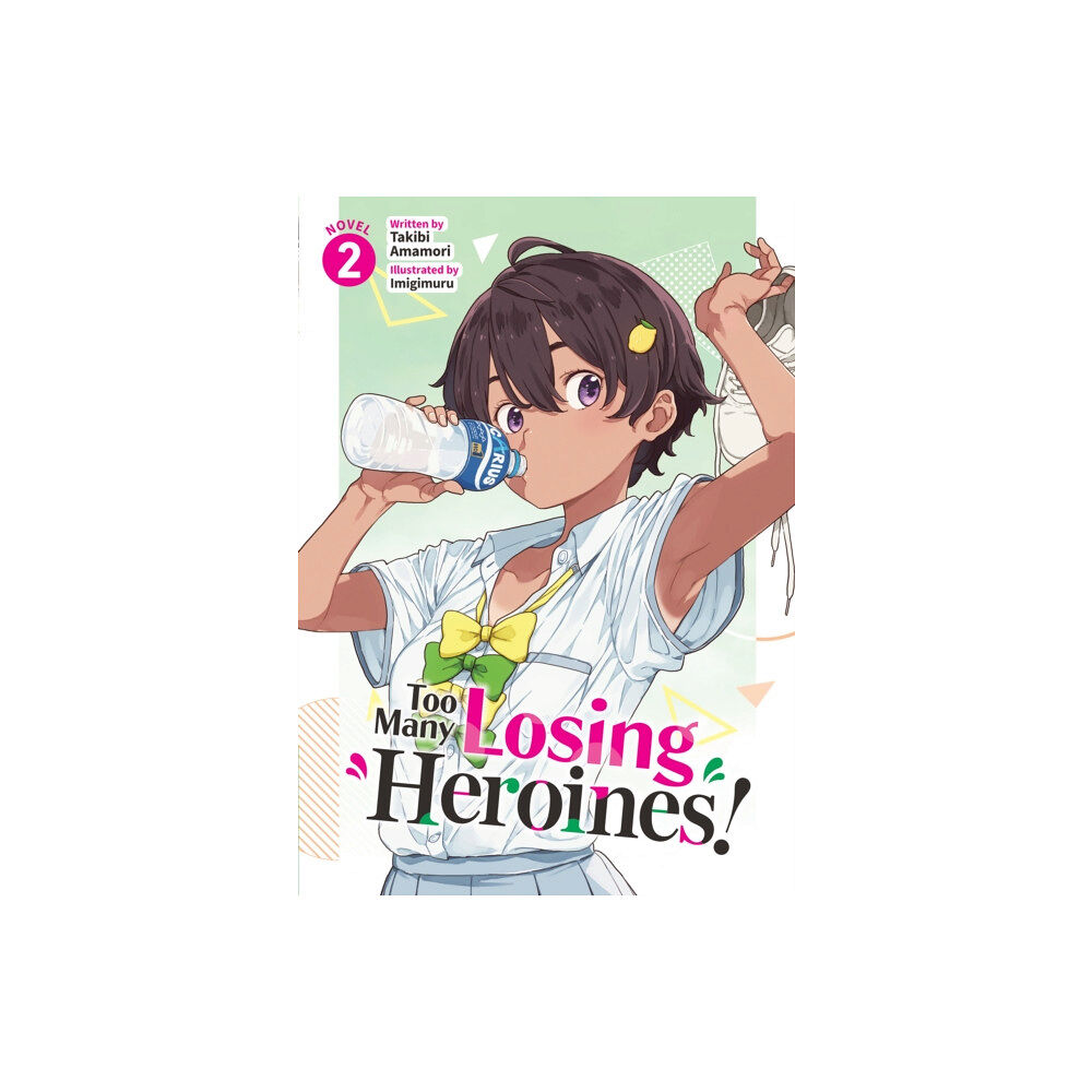 Seven Seas Entertainment, LLC Too Many Losing Heroines! (Light Novel) Vol. 2 (häftad, eng)