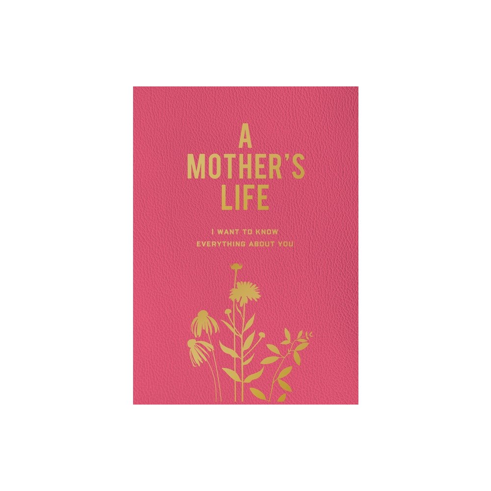 Quarto Publishing Group UK A Mothers Life (häftad, eng)