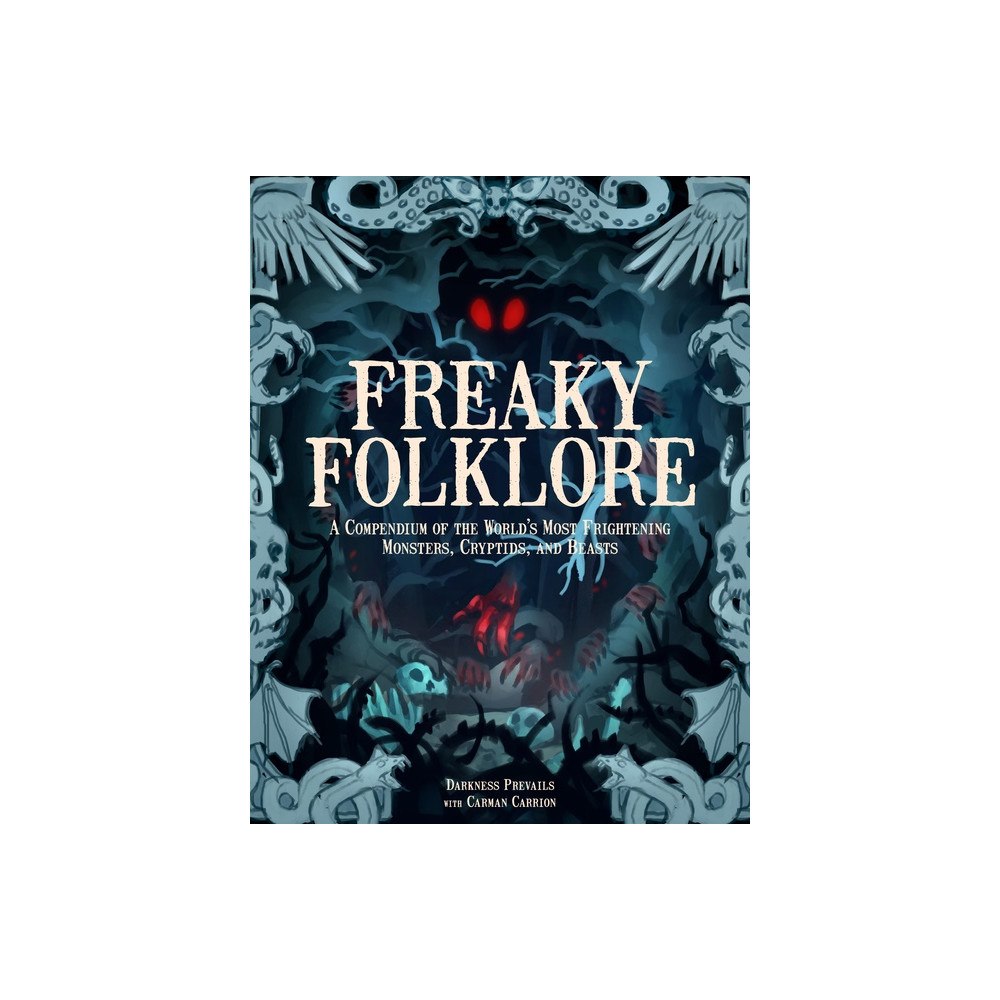 Quarto Publishing Group UK Freaky Folklore (inbunden, eng)