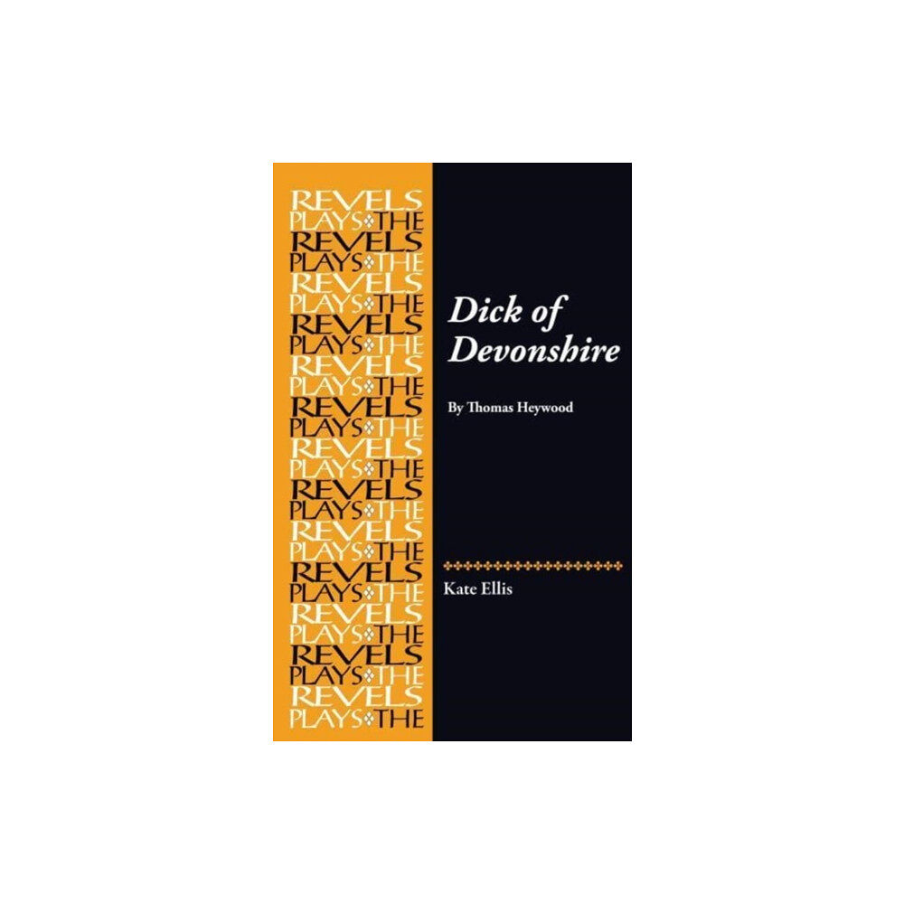 Manchester university press Dick of Devonshire (inbunden, eng)