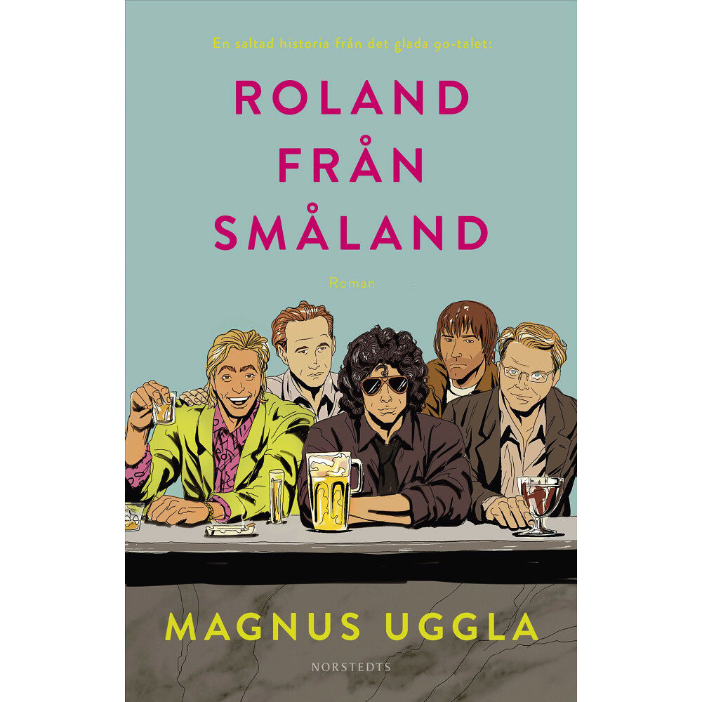 Magnus Uggla Roland från Småland (inbunden)