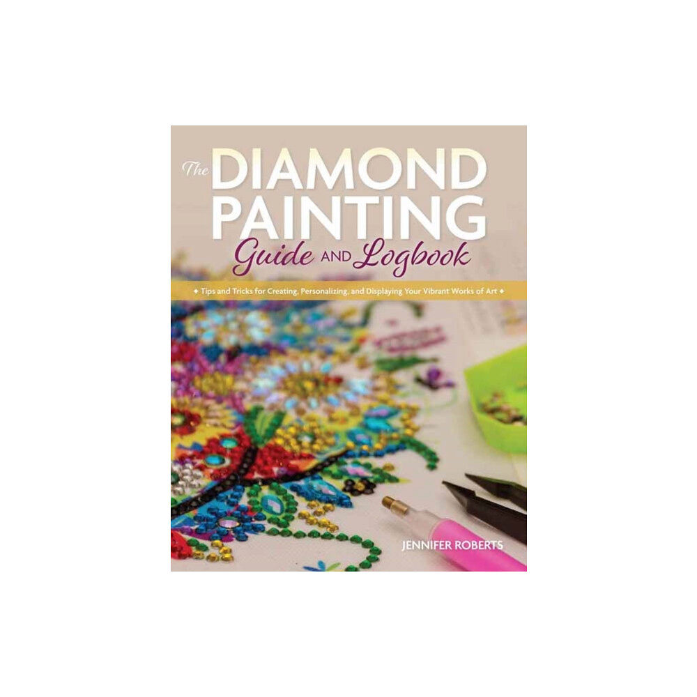 Rocky Nook The Diamond Painting Guide and Logbook (häftad, eng)