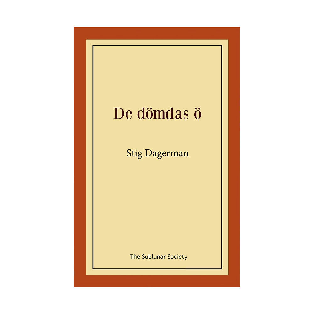 Stig Dagerman De dömdas ö (häftad)