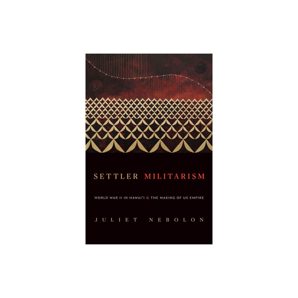 Duke university press Settler Militarism (häftad, eng)