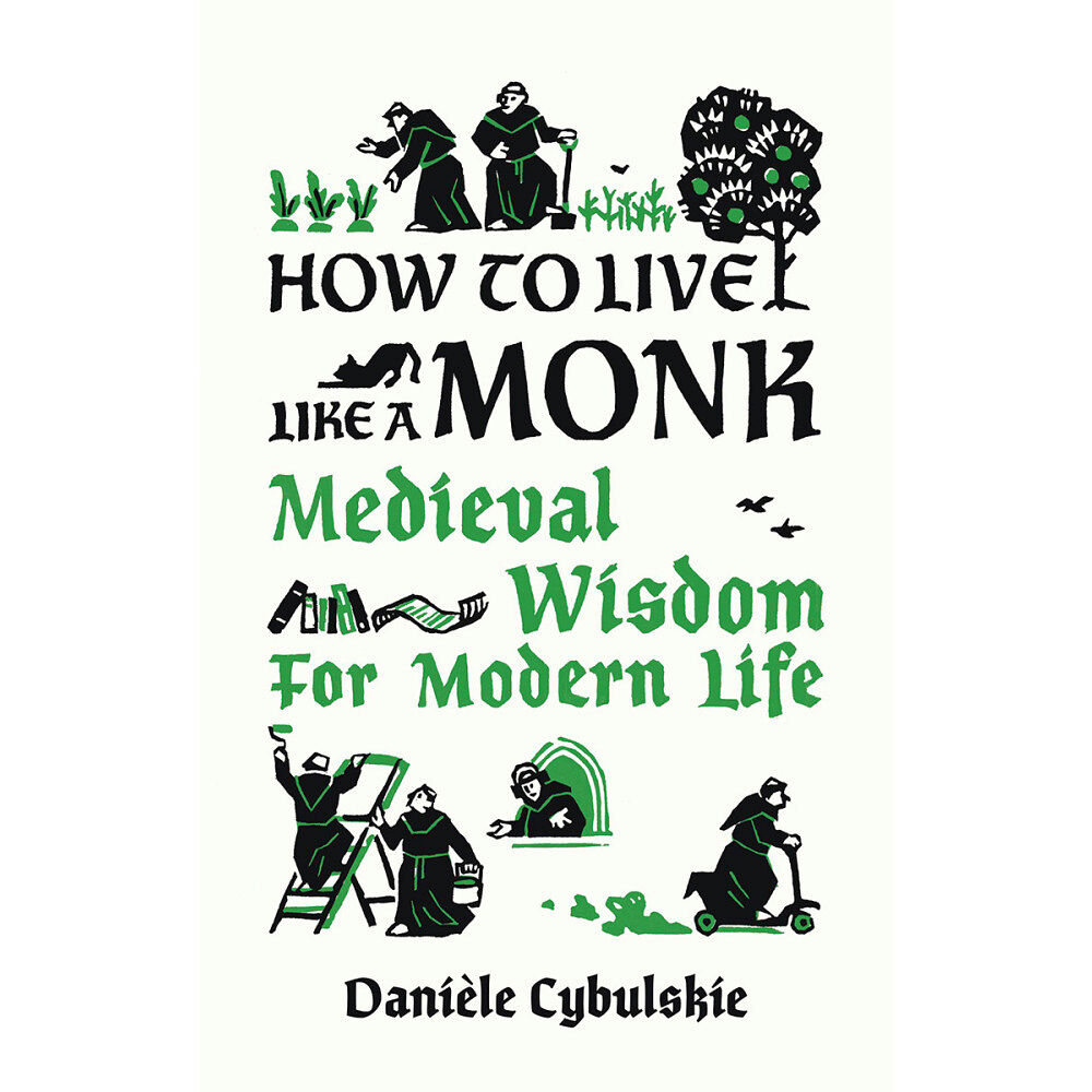 ACC Art Books How to Live Like a Monk (inbunden, eng)