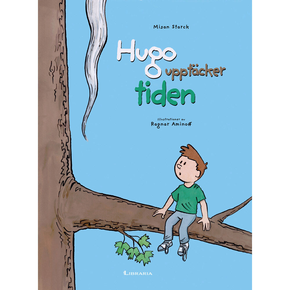 Misan Starck Hugo upptäcker tiden (inbunden)
