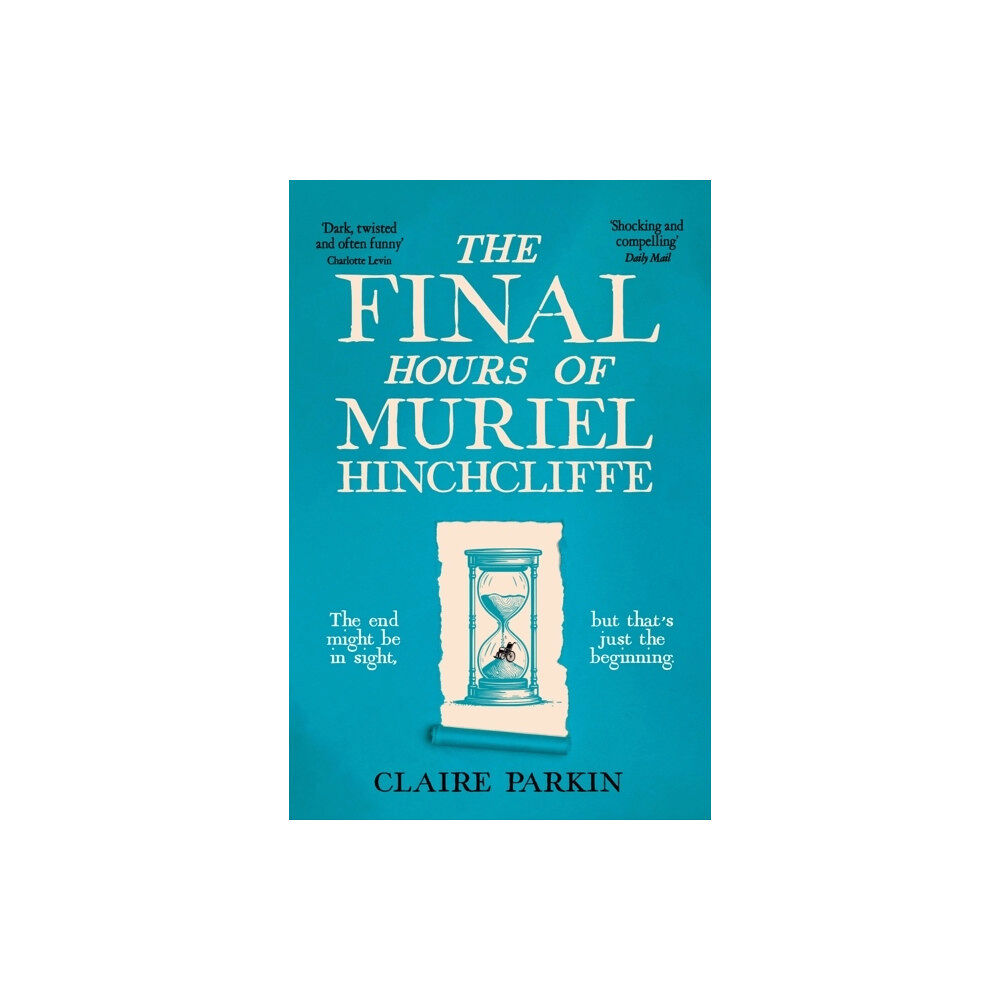 Claire Parkin The Final Hours of Muriel Hinchcliffe (pocket, eng)