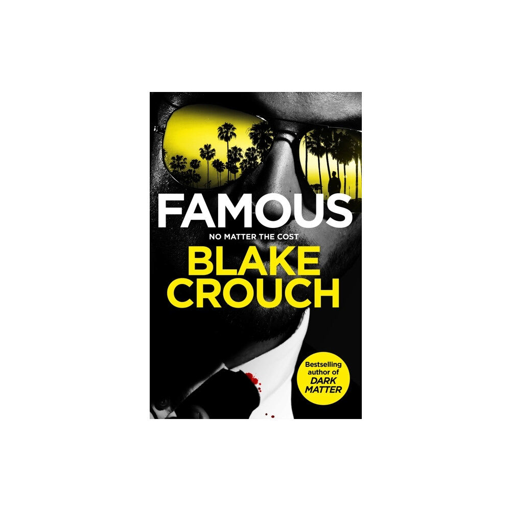 Blake Crouch Famous (häftad, eng)