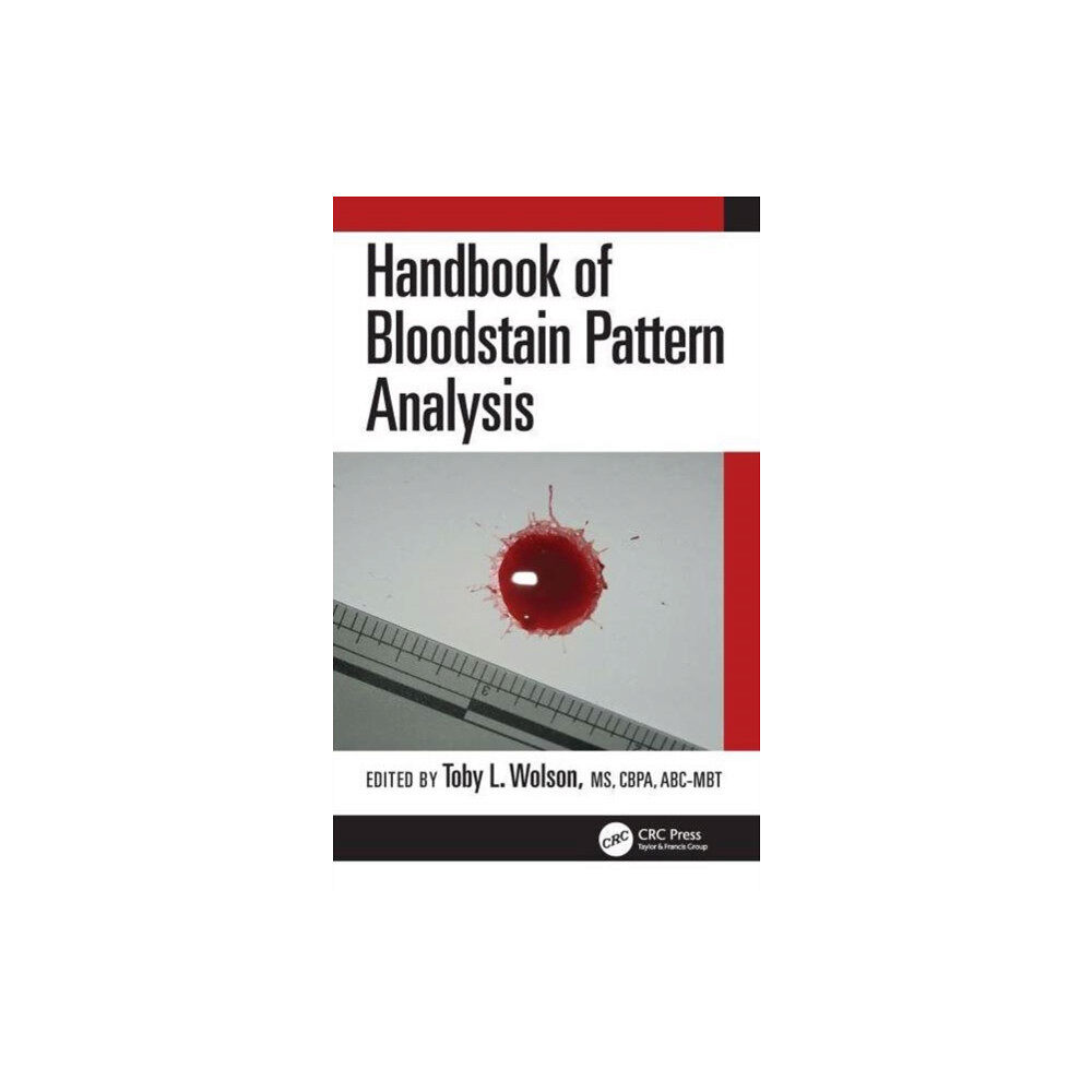 Taylor & francis ltd Handbook of Bloodstain Pattern Analysis (inbunden, eng)