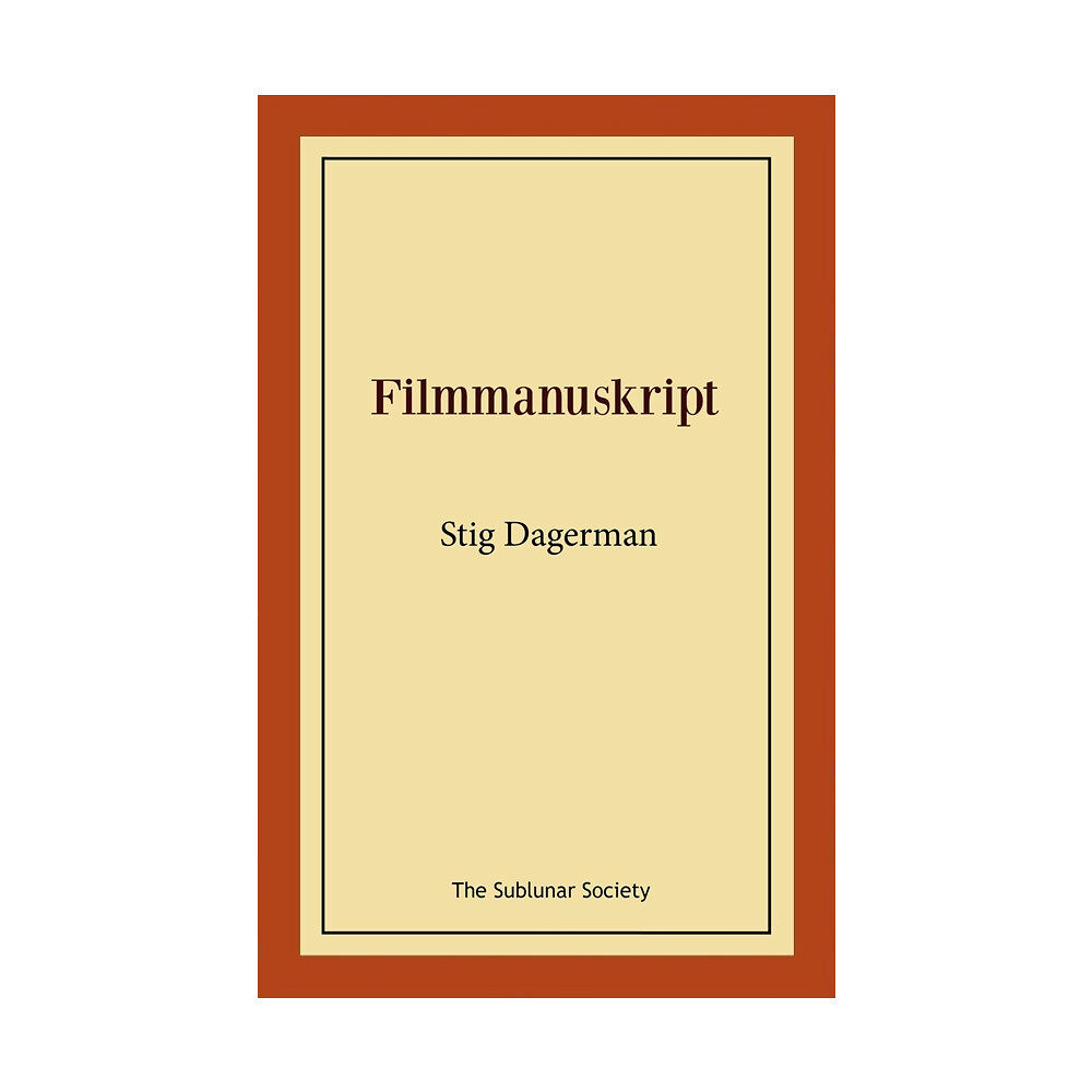 Stig Dagerman Filmmanuskript (häftad)