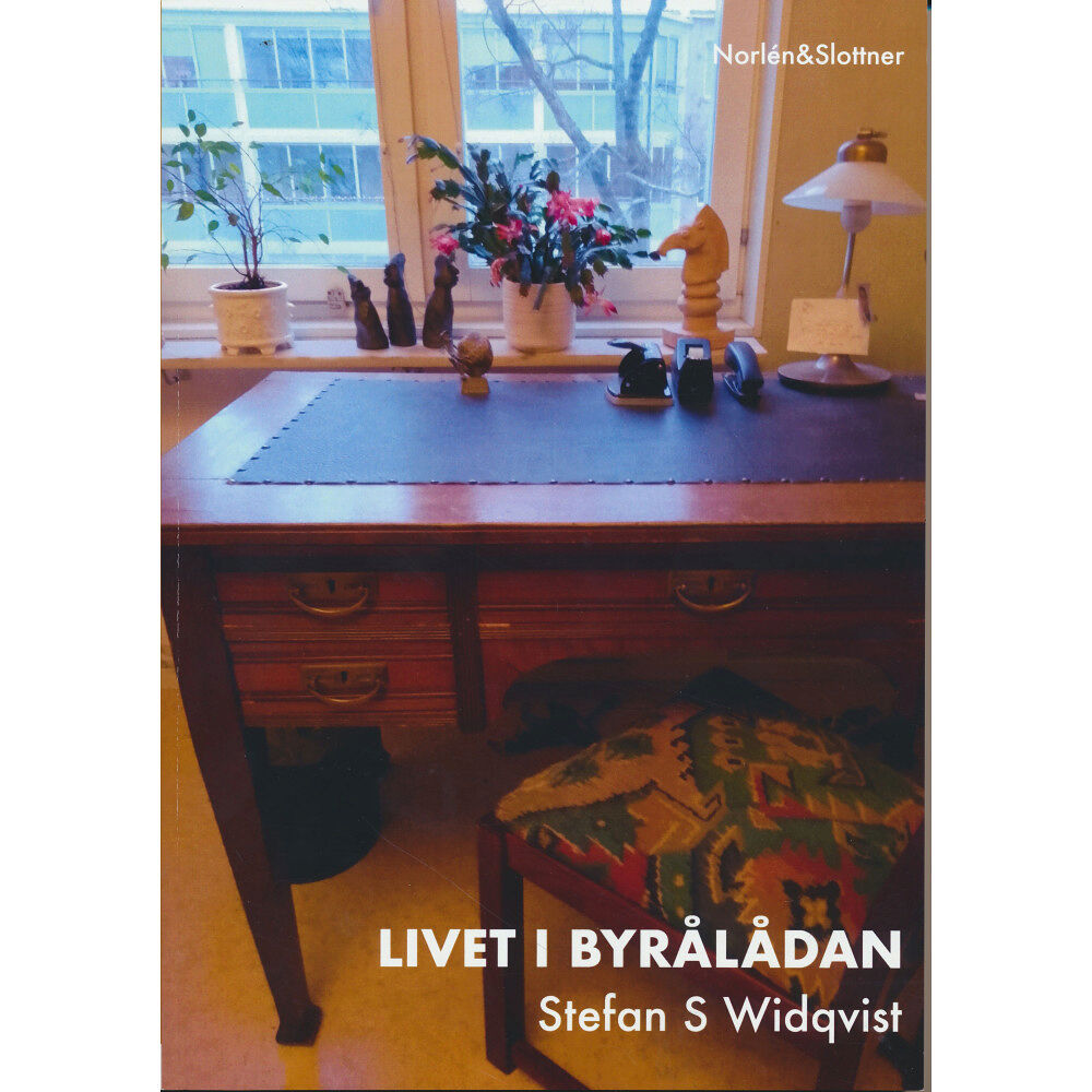 Stefan S. Widqvist Livet i Byrålådan (häftad)