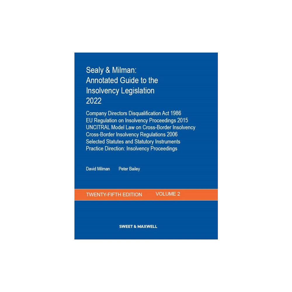 Sweet & Maxwell Ltd Sealy & Milman: Annotated Guide to the Insolvency Legislation 2022 (häftad, eng)