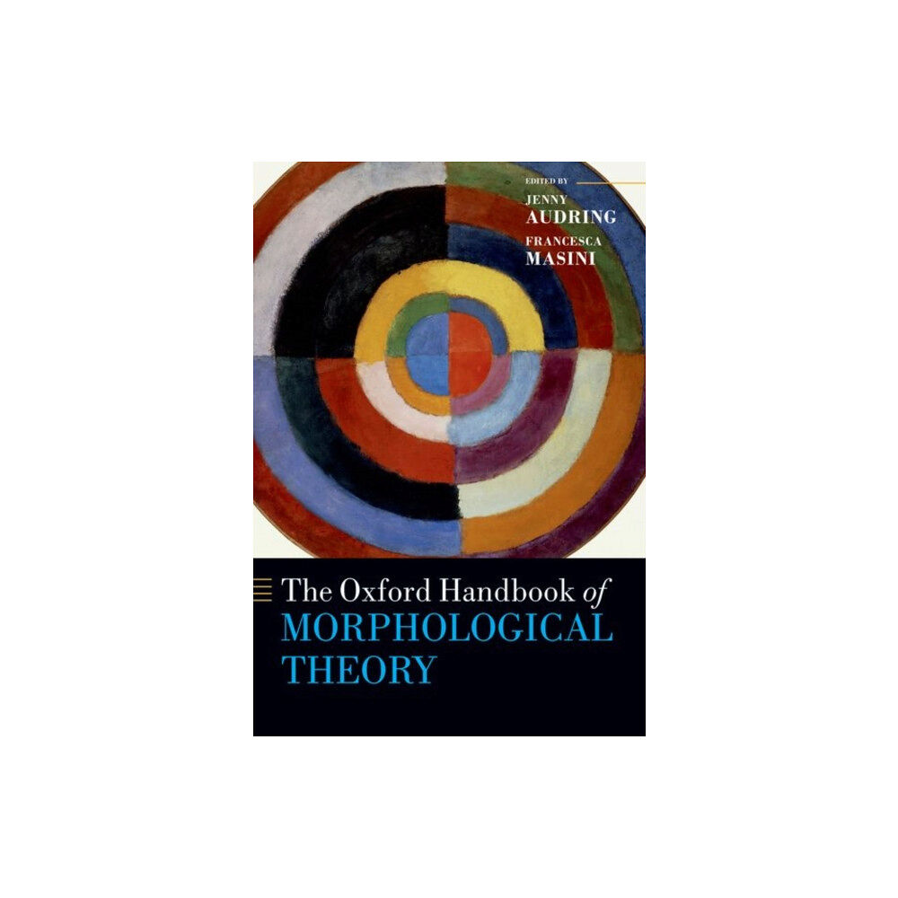 Oxford University Press The Oxford Handbook of Morphological Theory (häftad, eng)