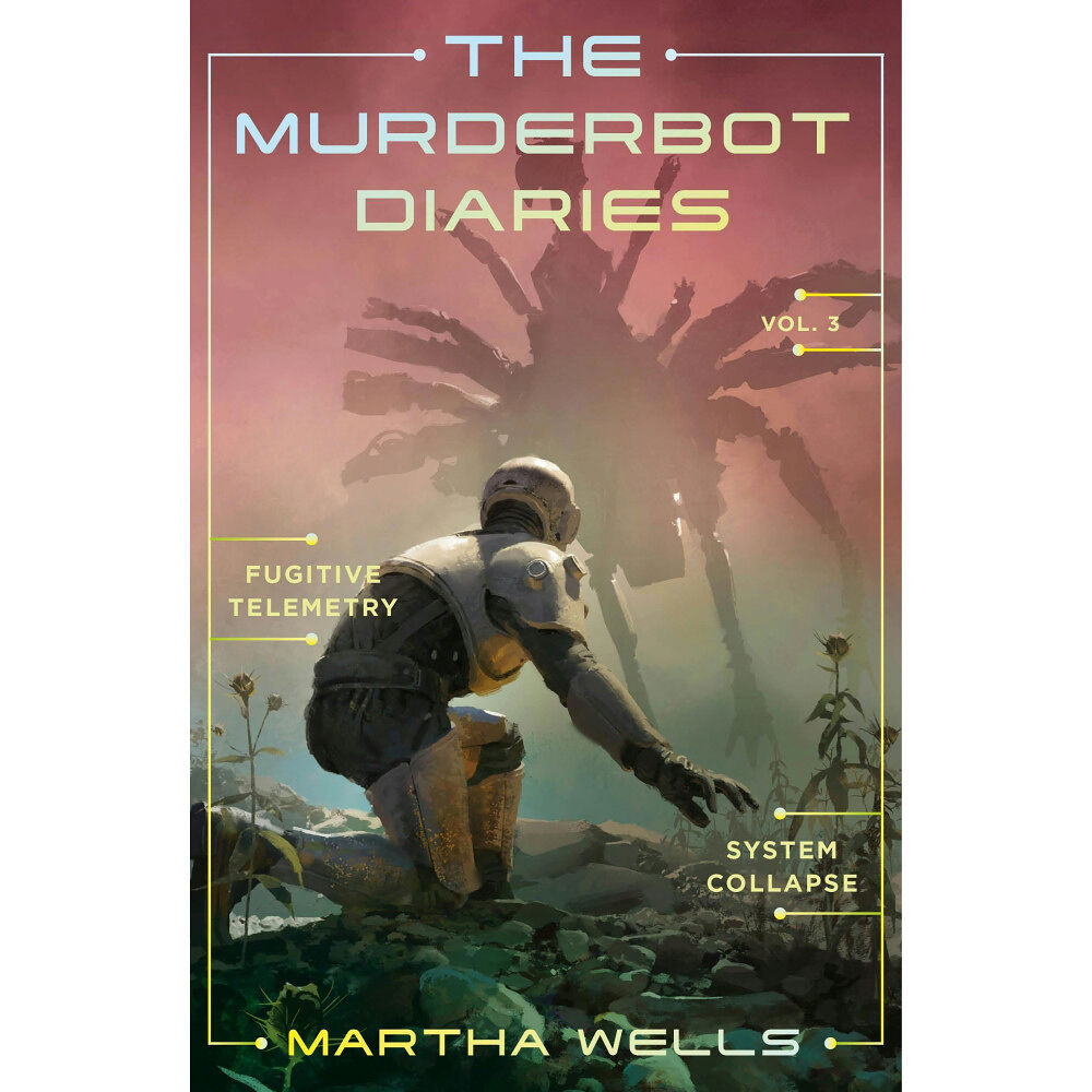 Martha Wells Murderbot Diaries 3 : Fugitive Telemetry + System Collapse (häftad, eng)