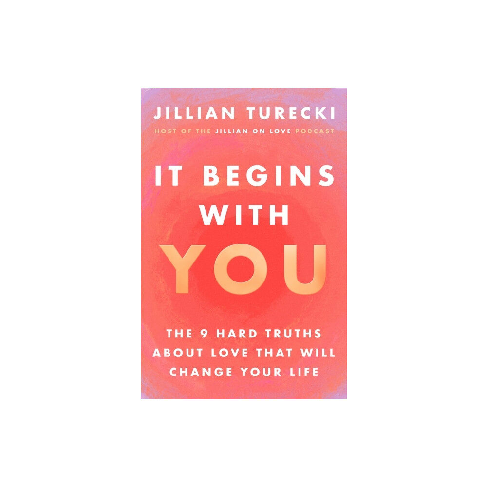 Jillian Turecki It Begins with You (häftad, eng)