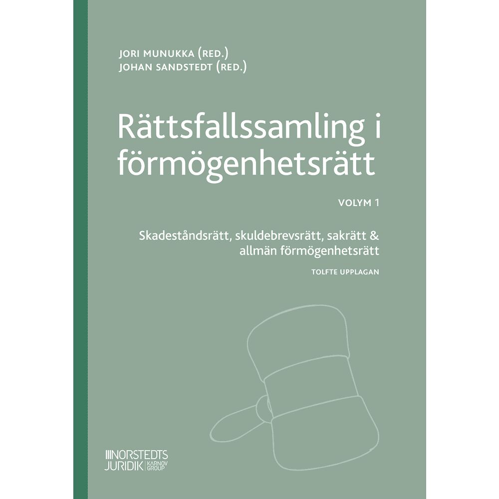 Norstedts Juridik Rättsfallssamling i förmögenhetsrätt Volym 1. : Skadeståndsrätt, skuldebrev (häftad)