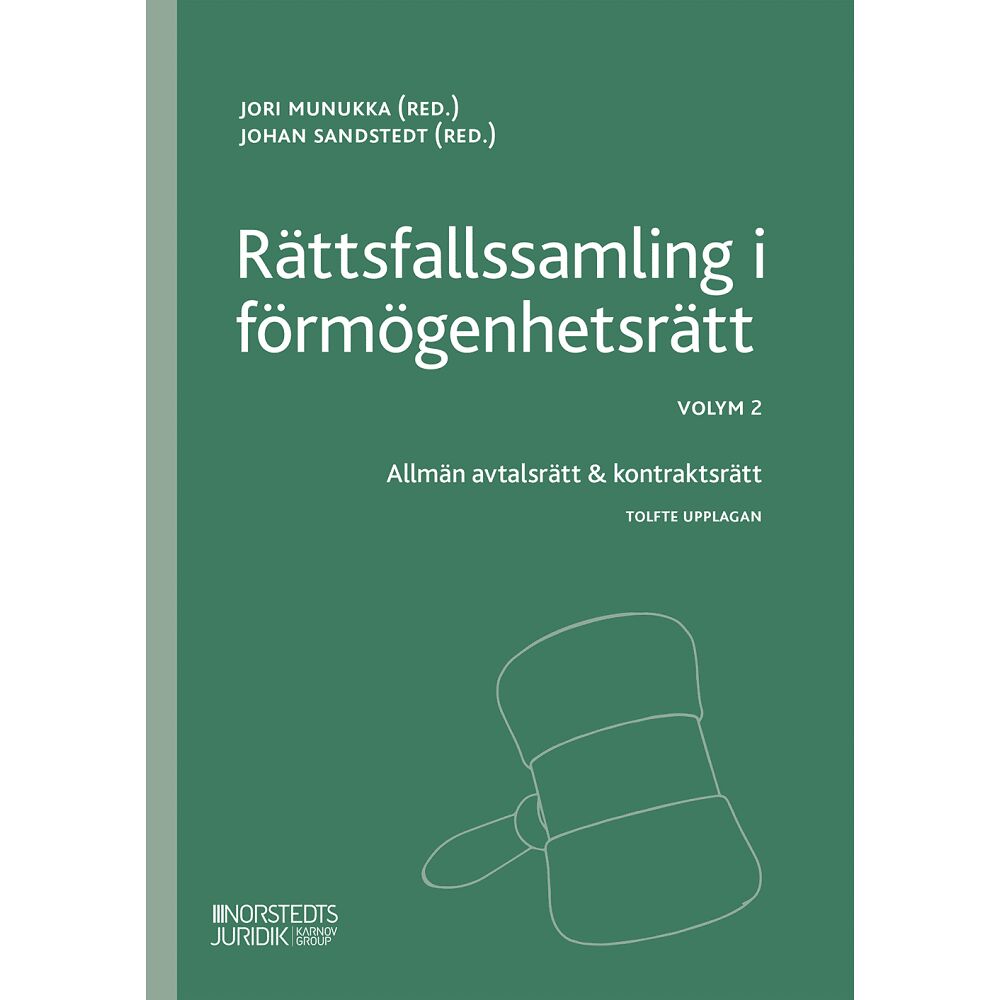 Norstedts Juridik Rättsfallssamling i förmögenhetsrätt Volym 2 . : Allmän avtalsrätt & kontra (häftad)