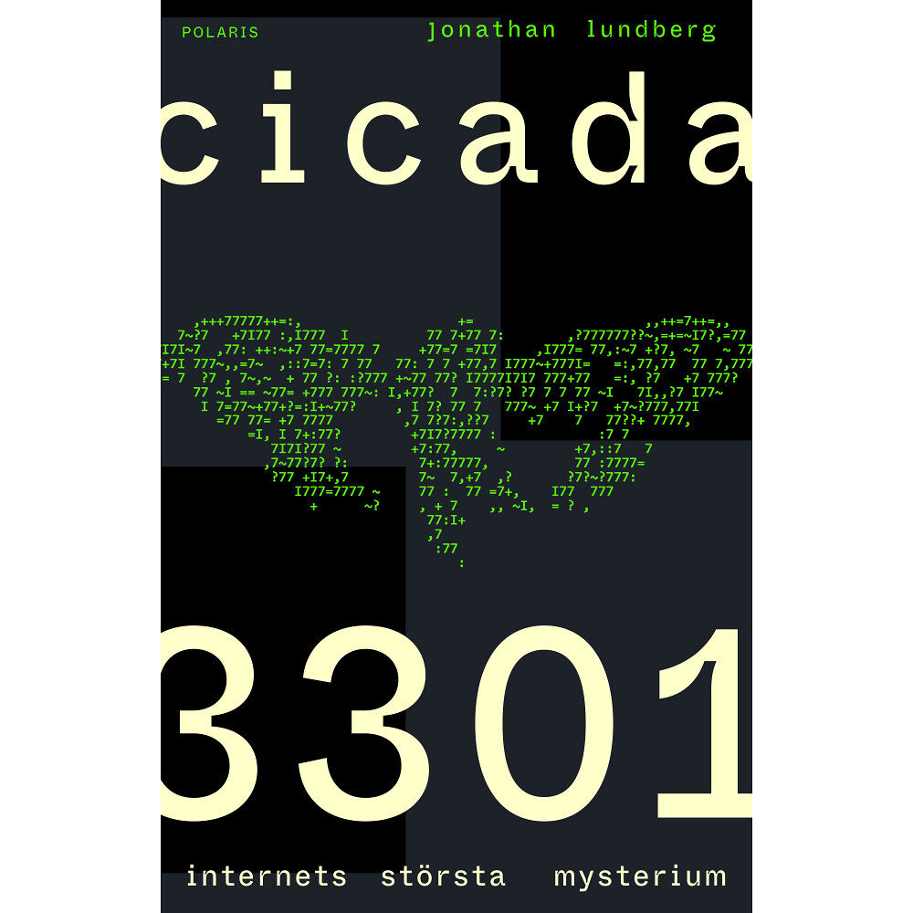 Bokförlaget Polaris Cicada 3301 : internets största mysterium (inbunden)