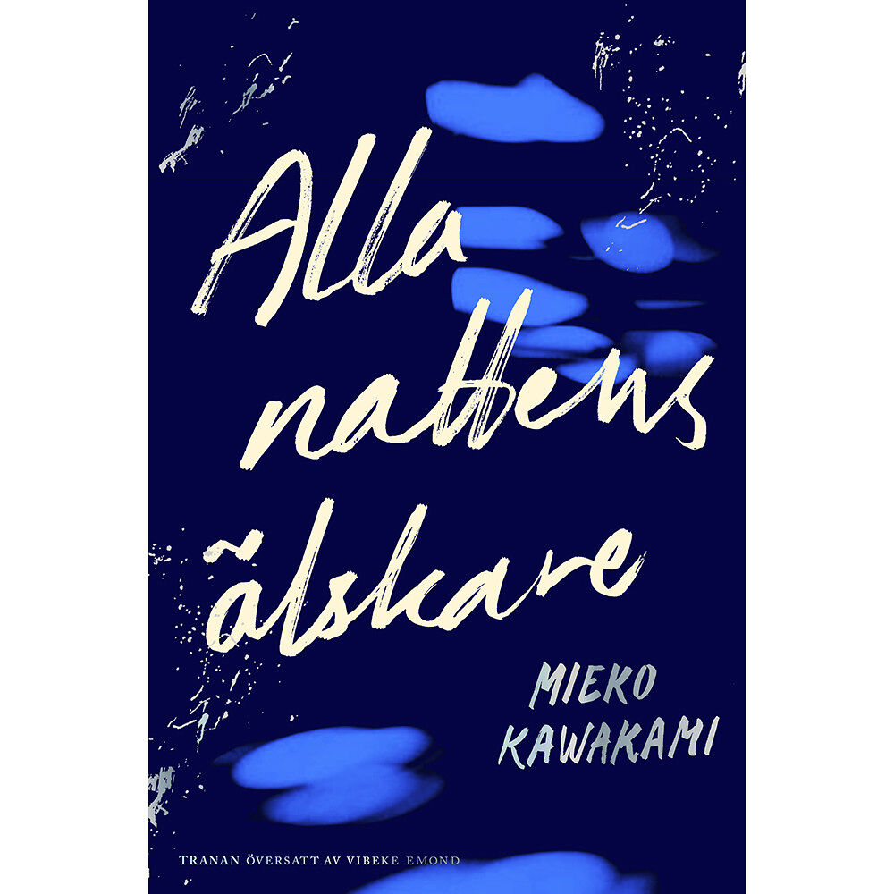 Mieko Kawakami Alla nattens älskare (pocket)