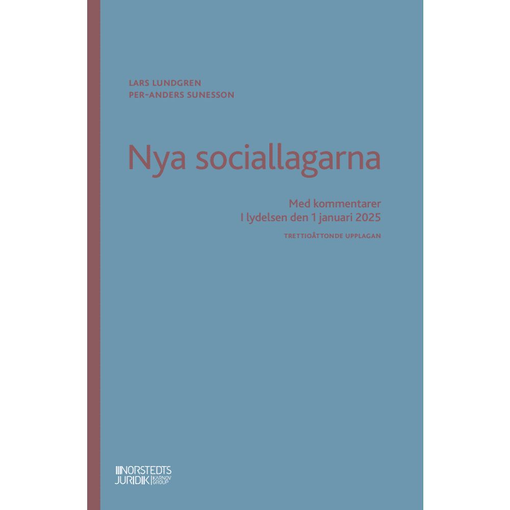 Lars Lundgren Nya sociallagarna : Med kommentarer i lydelsen den 1 januari 2025 (häftad)