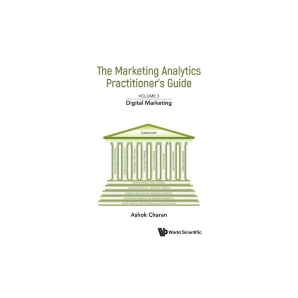 World Scientific Publishing Co Pte Ltd Marketing Analytics Practitioner's Guide, The - Volume 3: Digital Marketing (häftad, eng)