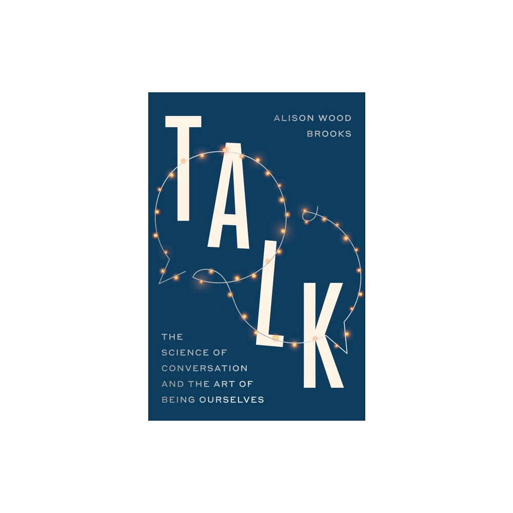 Alison Wood Brooks Talk (häftad, eng)