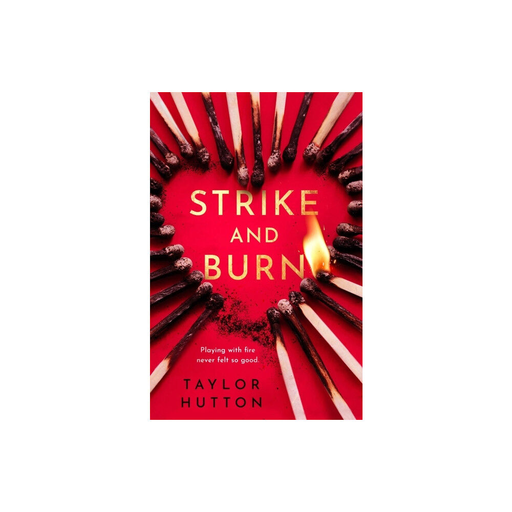 Taylor Hutton Strike and Burn (häftad, eng)