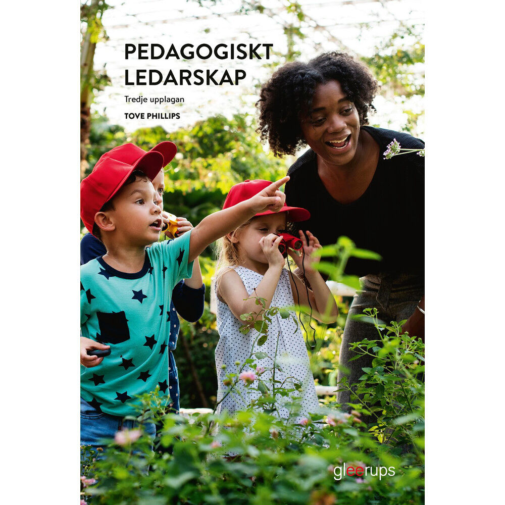 Tove Phillips Pedagogiskt ledarskap, elevbok, 3:e uppl (häftad)